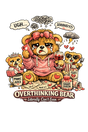 Overthinking Bear