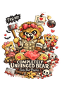 Completely Unhinged Bear